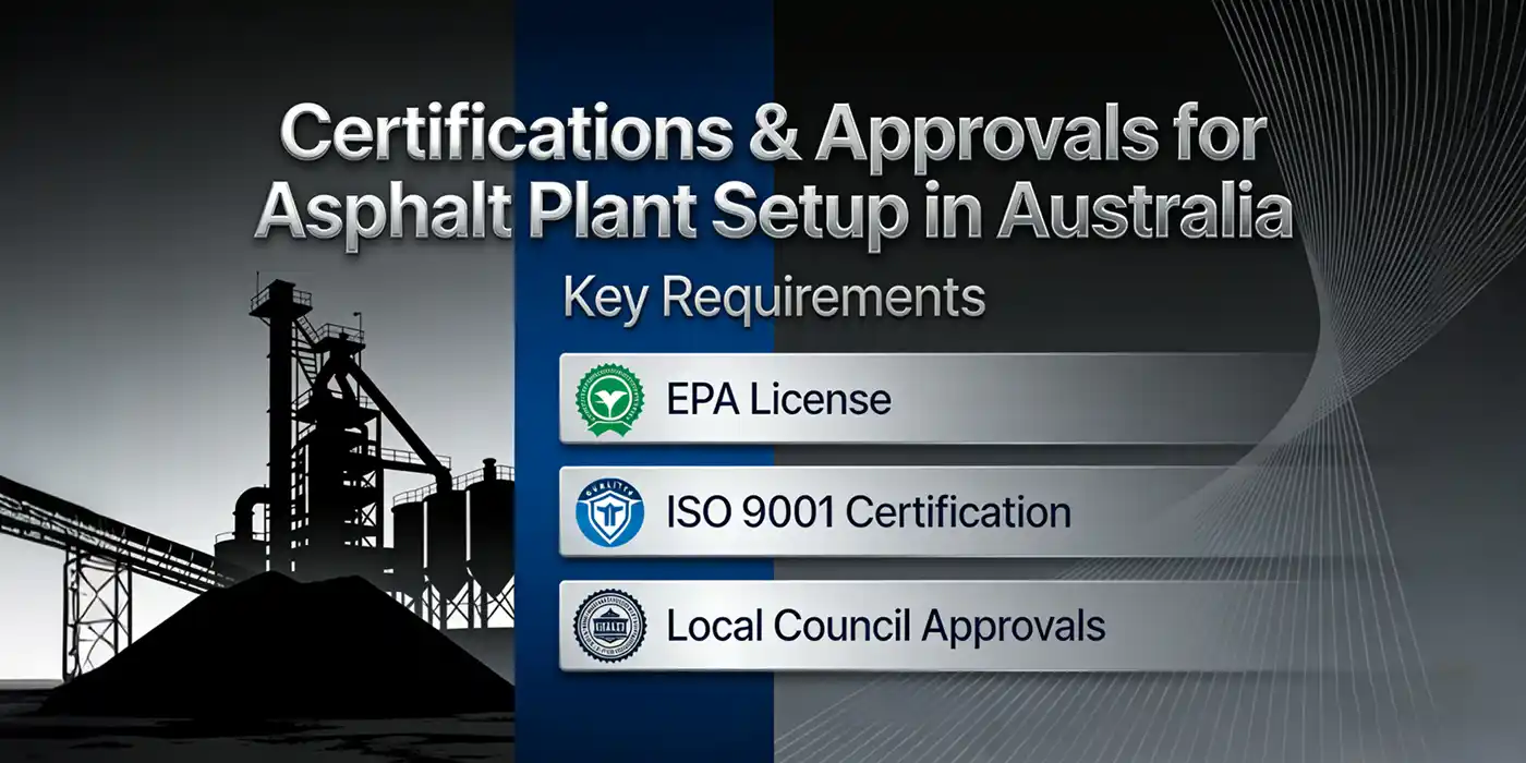 certifications and approvals for asphalt plants in Australia