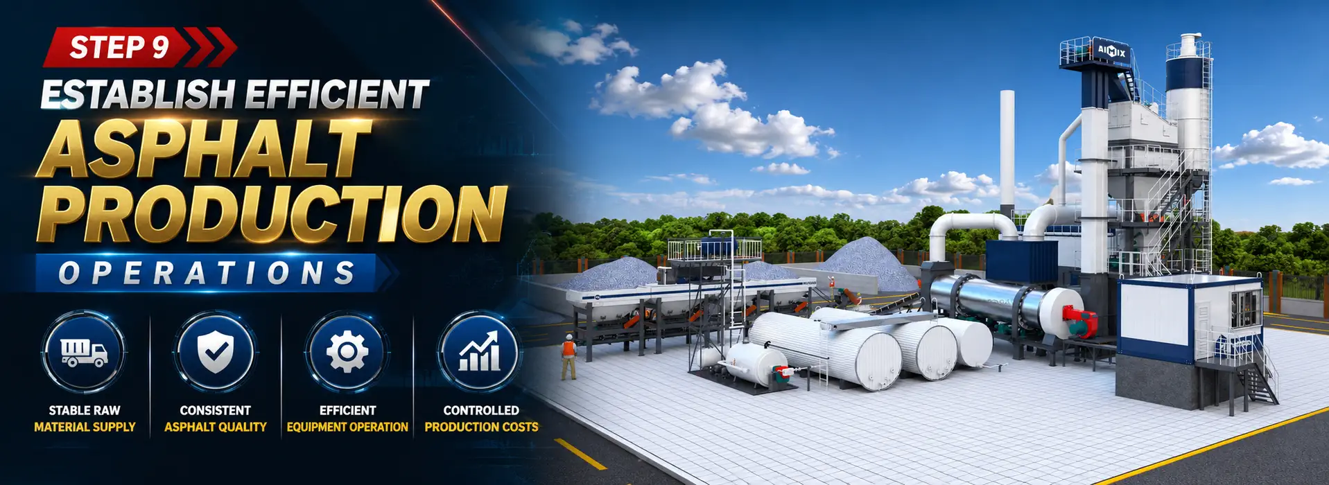 Establish Efficient Asphalt Production Operations